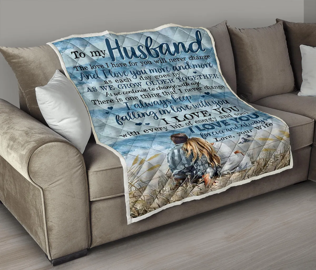 Husband The Love I Have Quilt